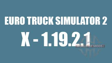 Parche 1.9.21 para Euro Truck Simulator 2
